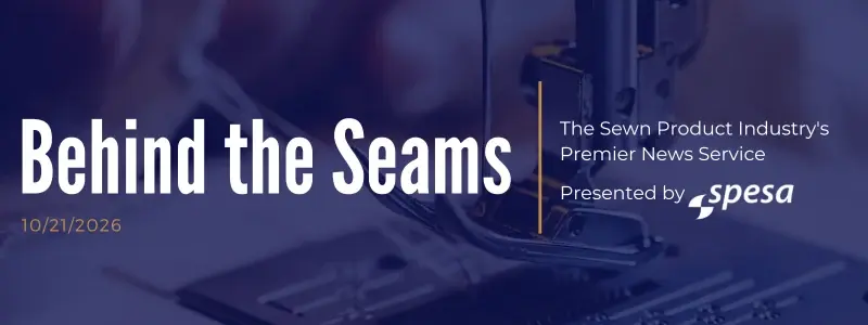 Behind the Seams newsletter header, the sewn product industry's news service presented by SPESA